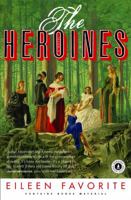 The Heroines 1416548114 Book Cover