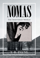 Nomas: The Shattered World 1669818446 Book Cover