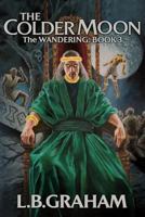 The Colder Moon 0692863974 Book Cover