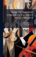 Hamlet; tragÃ(c)die lyrique en 5 actes et neuf tableaux (French Edition) 1024137937 Book Cover