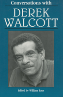 Conversations With Derek Walcott (Literary Conversations Series) 0878058559 Book Cover