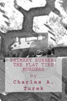 The Flat Tire Murders 0615868282 Book Cover
