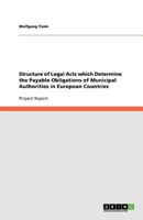 Structure of Legal Acts which Determine the Payable Obligations of Municipal Authorities in European Countries 3640881281 Book Cover