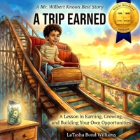 A Trip Earned B0H1L1DNZ9 Book Cover