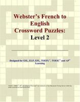 Webster's French to English Crossword Puzzles: Level 2 0497253917 Book Cover