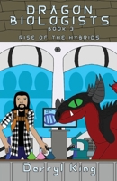 Dragon Biologists: Rise of the Hybrids B0H8XBXCDH Book Cover