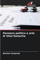 Pensiero politico e arte di Vital Kamerhe (Italian Edition) 6208870313 Book Cover