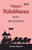 Vidura's Mahabharata: Beginnings (Book 1) 9368531382 Book Cover