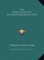 The Water Snakes of Southern Michigan 1167155491 Book Cover