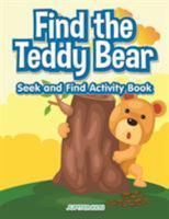 Find the Teddy Bear Seek and Find Activity Book 1683266560 Book Cover