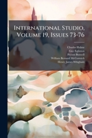 International Studio, Volume 19, Issues 73-76... 1274538068 Book Cover