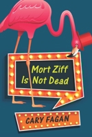 Mort Ziff Is Not Dead 0143198483 Book Cover