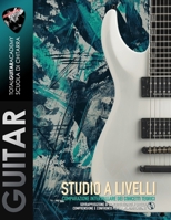 Studio a Livelli: Comparazione intervallare dei concetti teorici (TGA Teoria Avanzata per Chitarra) (Italian Edition) B0H292HQ2M Book Cover