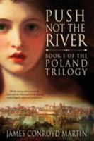 Push Not the River 0312311508 Book Cover