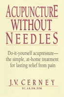 Acupuncture Without Needles 013003830X Book Cover