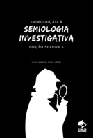 Introdu o Semiologia Investigativa - Edi o Sherlock (Portuguese Edition) 6500429192 Book Cover