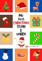 My First Christmas Items and Words: Childrens Picture Fun Book B0BQY4KQHC Book Cover