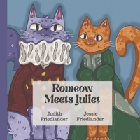 Romeow Meets Juliet: Book 2 (2) (Oh Romeow, Where Art Thou?) B0CNJZ8559 Book Cover