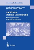 Anestesia e Malattie Concomitanti: Fisiopatologia e clinica de periodo perioperatorio (Anestesia e Medicina Critica) 3540750487 Book Cover