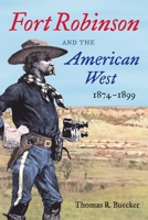 Fort Robinson and the American West, 1874-1899 0806135344 Book Cover