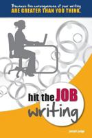 Hit the Job Writing 0977409929 Book Cover