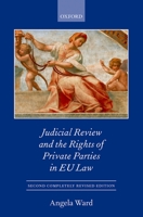 Individual Rights and Private Party Judicial Review in the EU 0199206864 Book Cover