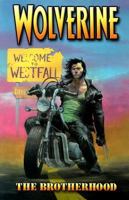 Wolverine, Volume 1: The Brotherhood 0785111360 Book Cover