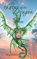 The Lotus of the Dragon 1605714755 Book Cover