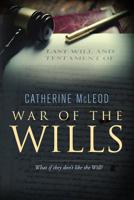 War of the Wills: What if they don't like the Will? 1095249797 Book Cover