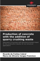 Production of concrete with the addition of quarry crushing waste 620742350X Book Cover