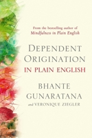 Dependent Origination in Plain English 161429898X Book Cover