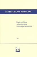 Food and Drug Administration Advisory Committees 0309048370 Book Cover