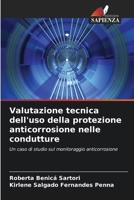 Valutazione tecnica dell'uso della protezione anticorrosione nelle condutture 620731669X Book Cover