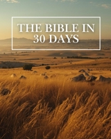The Bible In 30 Days B0GVDYJM9V Book Cover