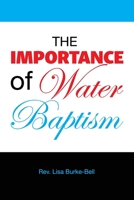 The Importance Of Water Baptism B0CFDB362Z Book Cover