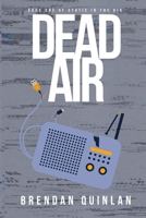 Dead Air (Static in the Air) 1764127307 Book Cover