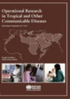 Operational Research in Tropical and Other Communicable Diseases: Final Report Summaries 2007-2008 9290217030 Book Cover