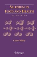 Selenium in Food and Health 1441941177 Book Cover