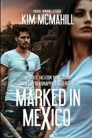 Marked in Mexico 061563172X Book Cover