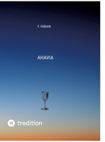 Ahavia (German Edition) 3384012062 Book Cover