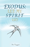 EXODUS: Let My Spirit Go 9655975320 Book Cover