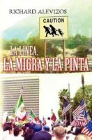 La Linea, La Migra y La Pinta 1466298634 Book Cover
