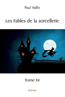 Les Fables de la sorcellerie - Tome 15 (French Edition) 241450823X Book Cover