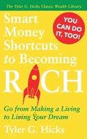 Smart Money Shortcuts to Becoming Rich B000KZLGH6 Book Cover