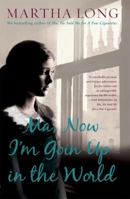 Ma, Now I'm Goin Up in the World: A Memoir of Dublin in the 1960s 1609806875 Book Cover