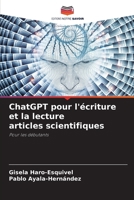 ChatGPT pour l'écriture et la lecture articles scientifiques (French Edition) 6209062571 Book Cover