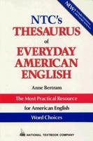 NTC Thesaurus of Everyday American English 0844258261 Book Cover