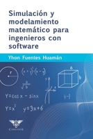 Simulación y modelamiento matemático para ingenieros con software 6124905159 Book Cover