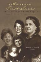 American First Ladies: Their Lives and Their Legacy (Special - Reference) 0815314795 Book Cover
