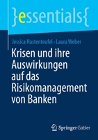 Krisen und ihre Auswirkungen auf das Risikomanagement von Banken (essentials) 3658347929 Book Cover